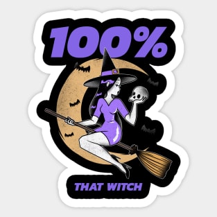 100% that witch Sticker